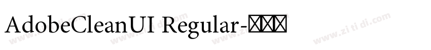 AdobeCleanUI Regular字体转换